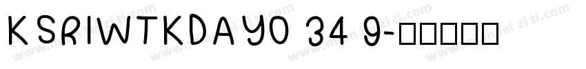 KSRIWTKDAY0 34 9字体转换